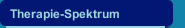 Therapie-Spektrum